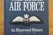 The Royal Air Force - An Illustrated History - Signed