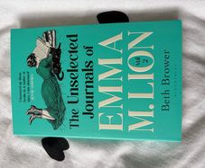 Beth brower - the unselected journals of Emma m.lion