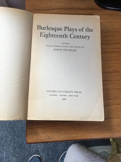 Burlesque plays of the Eighteenth Century- edited by Simon Trussler