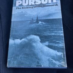 Pursuit: The chase and Sinking of the "Bismarck"