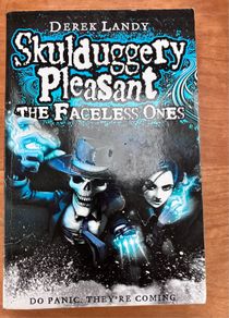 Skulduggery Pleasant, Book 3, The Faceless Ones, by Derek Landy