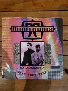 Mantronix Featuring Wondress Take Your Time 7 inch Vinyl 1990 Capitol CL 573