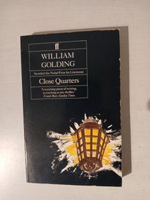 Close Quarters by William Golding