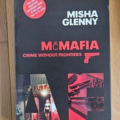 McMafia: Crime Without Frontiers - Misha Glenny