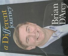 Brian D'Arcy a different journey