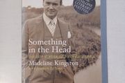 Something in the Head - The Life &amp; Work of John Broderick by Madeline Kingston