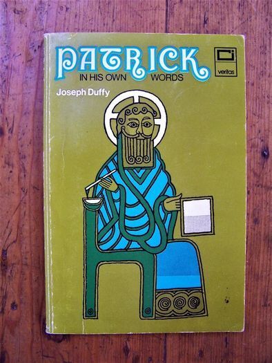 St Patrick in His Own Words - Joseph Duffy - Veritas Books - St Patrick Book - Vintage Paperback Book - Theology Book