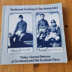 Traditional Knitting Of The British Isles.  Fisher-gansey Patterns Of Scotland And The Scottish Fleet. By Michael R. R. Pearson. Rare First Edition Paperback In Good Condition. See Photos For Same.