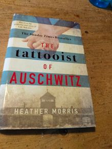 The Tattooist of Auschwitz by Heather Morris. Hardback book with cover, new never read.