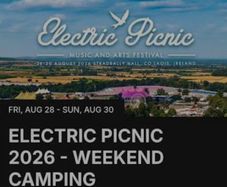 Electric Picnic 26' Weekend Camping ticket