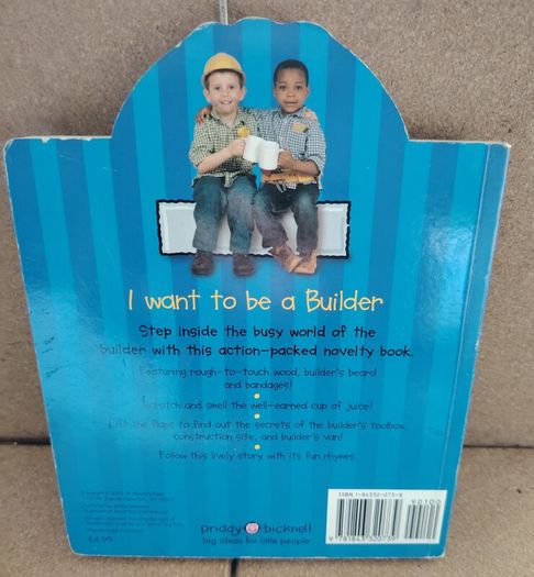 I Want to be a Builder 2002 Priddy & Bicknell
