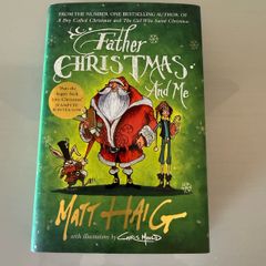 Father Christmas and me by Matt Haig hardback book In great condition