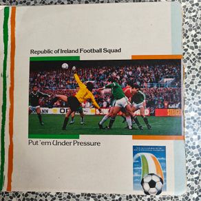 Republic of Ireland Football team, Put'em under pressure 7" Italia 90 anthem