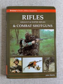 Rifles & Combat Shotguns - John Norris - Brassey's Military Hardback 1997