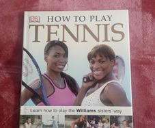TENNIS - How to play, by The Williams Sisters