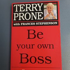 Terry Prone - Be Your Own Boss