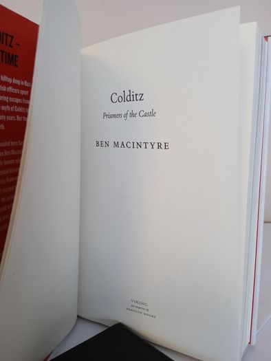 Colditz: Prisoners of the Castle by Ben Macintyre (Signed by the Author) (HQ810)