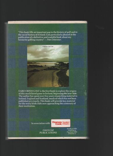 Early Irish Golf. The First Courses,Clubs and Pioneers. William Gibson.