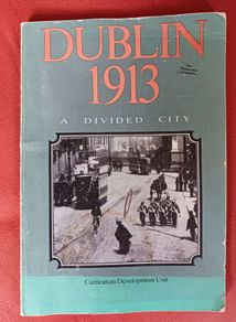 Dublin 1913 / A Divided City/ 1972