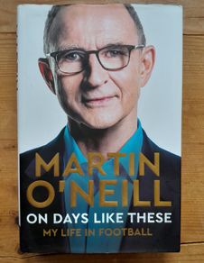 Martin O'Neill - On Days Like These - Hardback