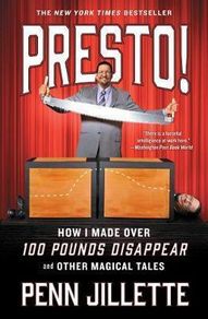 Presto! : How I Made Over 100 Pounds Disappear and Other Magical Tales Book (Brand New)