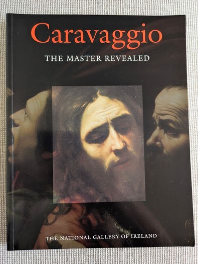 Caravaggio The Master Revealed Sergio Benedetti National Gallery of Ireland 1993 PB