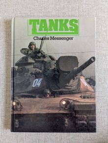 Tanks - Charles Messenger - 1984 Illustrated Military Vehicles Hardback