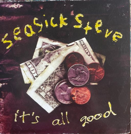 Seasick Steve it's all good picture sleeve vinyl record single in vg+ condition