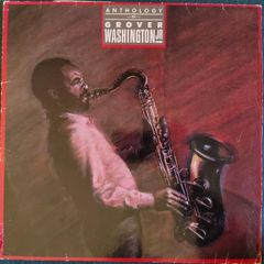 Grover Washington, Jr. - Anthology Of Grover Washington Jr. Vinyl LP (1985) Smooth Soul Jazz EX+
