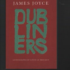 James Joyce. Dubliners. Lithographs by Louis Le Brocquy.