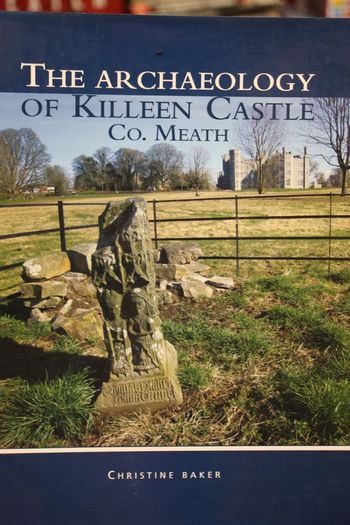 The Archaeology of Killeen Castle, Co. Meath