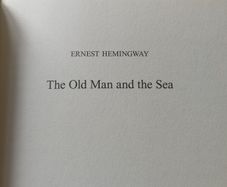 HEMINGWAY - the Old Man & the Sea