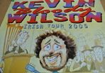 Kevin 'bloody' Wilson Promotional Poster
