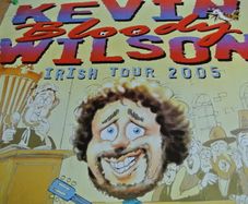 Kevin 'bloody' Wilson Promotional Poster