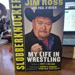 Slobberknocker Jim Ross My Life in Wrestling