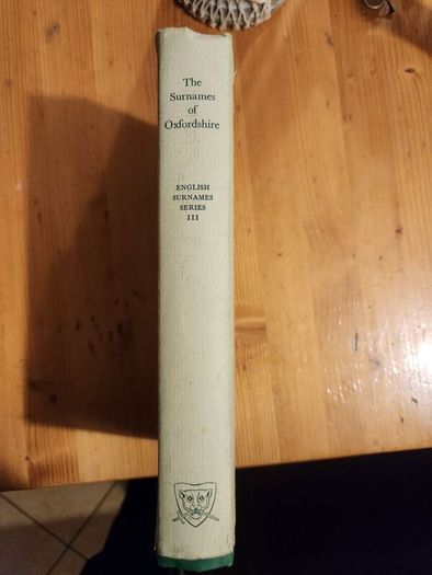 The Surnames Of Oxfordshire. By Richard Mckinley. With A Forward  By Dr Marc Fitch. First Edition Hardback With Dustjacket In Good Condition.  38