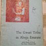 The Gwari Tribe In Abuja Emirate By Mallam Shuaibu Na Ibi. A Nigeria Magazine Special Publication. Paperback In Good Condition. Image 2