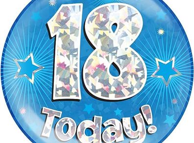 6" Jumbo Badge 18 Today. Brand New. Free Postage!