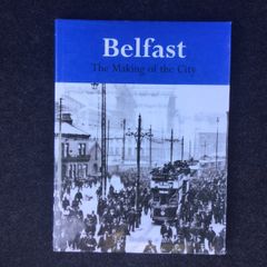 Belfast - The Making of the City. - Reduced