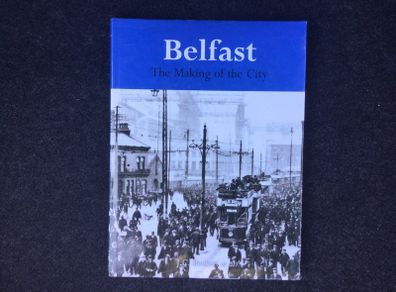 Belfast - The Making of the City. - Reduced