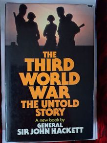 The Third World War / The untold Story / General Sir John Hackett / 1982