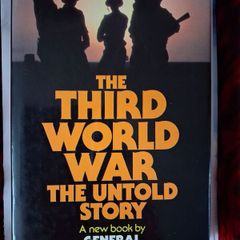 The Third World War / The untold Story / General Sir John Hackett / 1982
