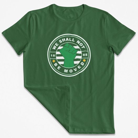 We Shall Not Be Moved Glasgow Celtic FC. T-Shirts (Small to 5XL)