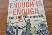 Enough is Enough. How to build a New Republic. Fintan O'Toole