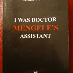I Was Dr. Mengele's Assistant / Miklos Nyiszli/ 2010