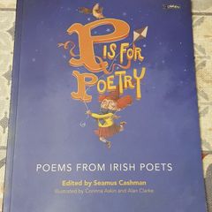 P Is For Poetry: Poems From Irish Poets, Ed. Seamus Cashman