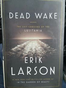 Dead wake - the last crossing of the Lusitania