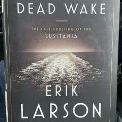 Dead wake - the last crossing of the Lusitania