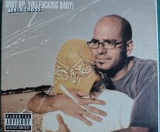 David Cross - Shut Up, You Fucking Baby! 2 x CD (2002) Comedy Non-Music EX+