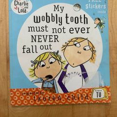 My wobbly tooth must not ever never fall out - Paperback: Ages 4-7 years